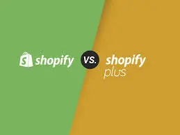 Shopify vs Shopify Plus: Features and Pricing