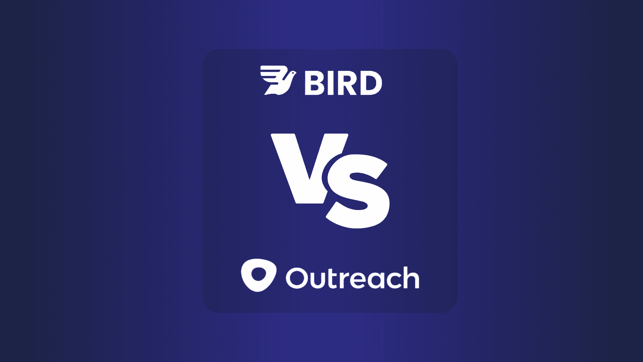 Bird.com Vs Outreach