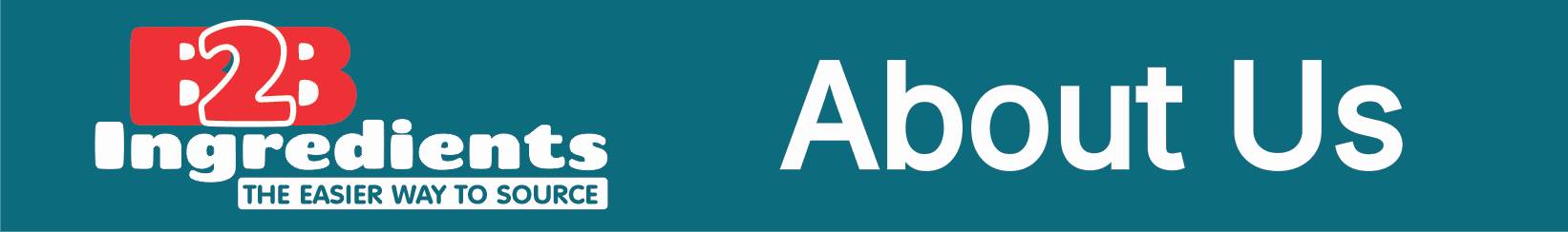 B2B Ingredients. The Easier Way To Source Logo and About Us Header