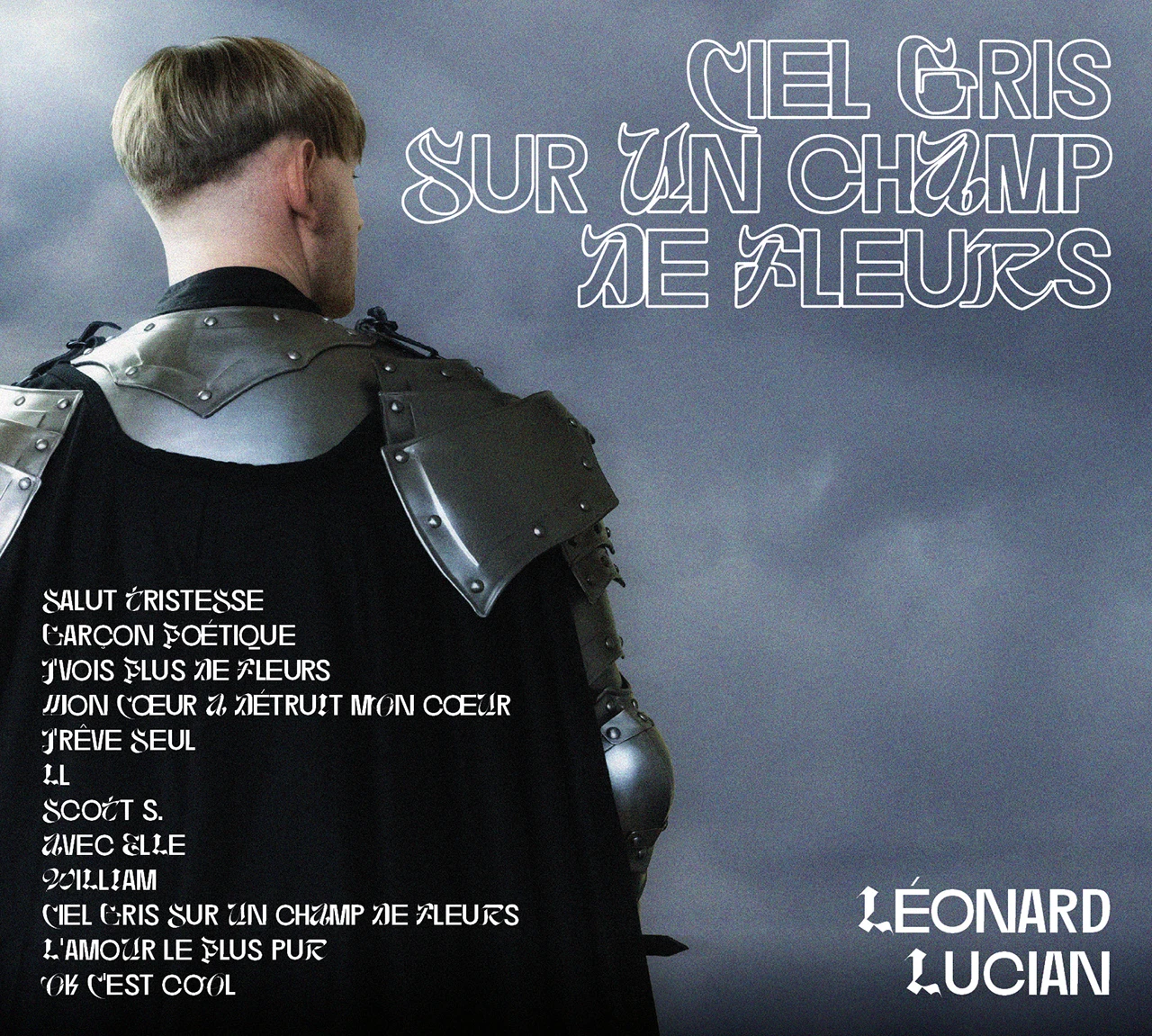 Tracklist de l'album "Ciel gris sur un champs de fleur" du rappeur Léonard Lucian