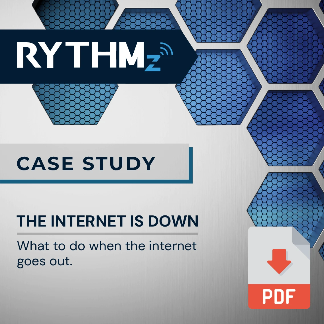 RYTHMz Case Study.: The Internet is Down.