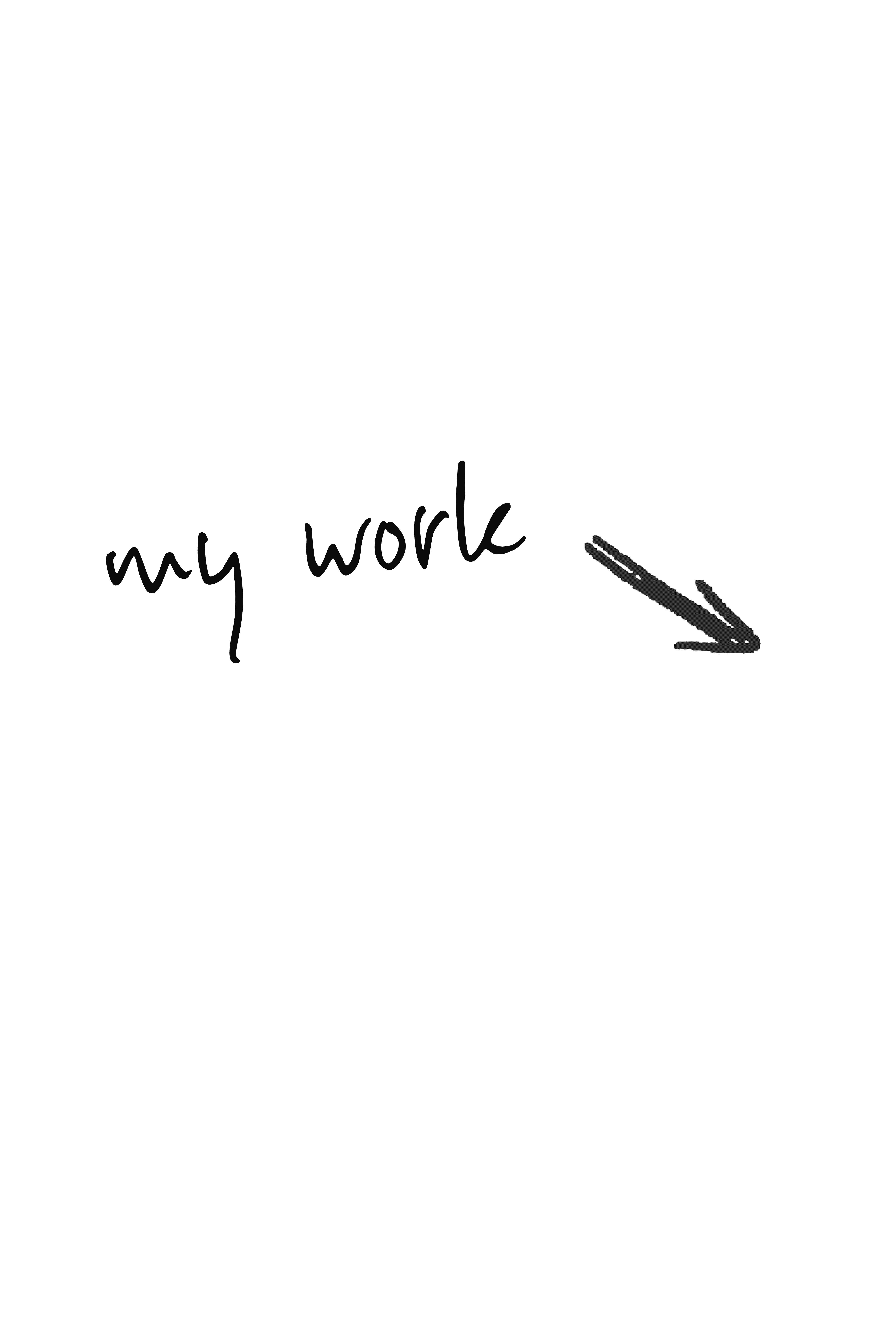 graphic saying "my work"