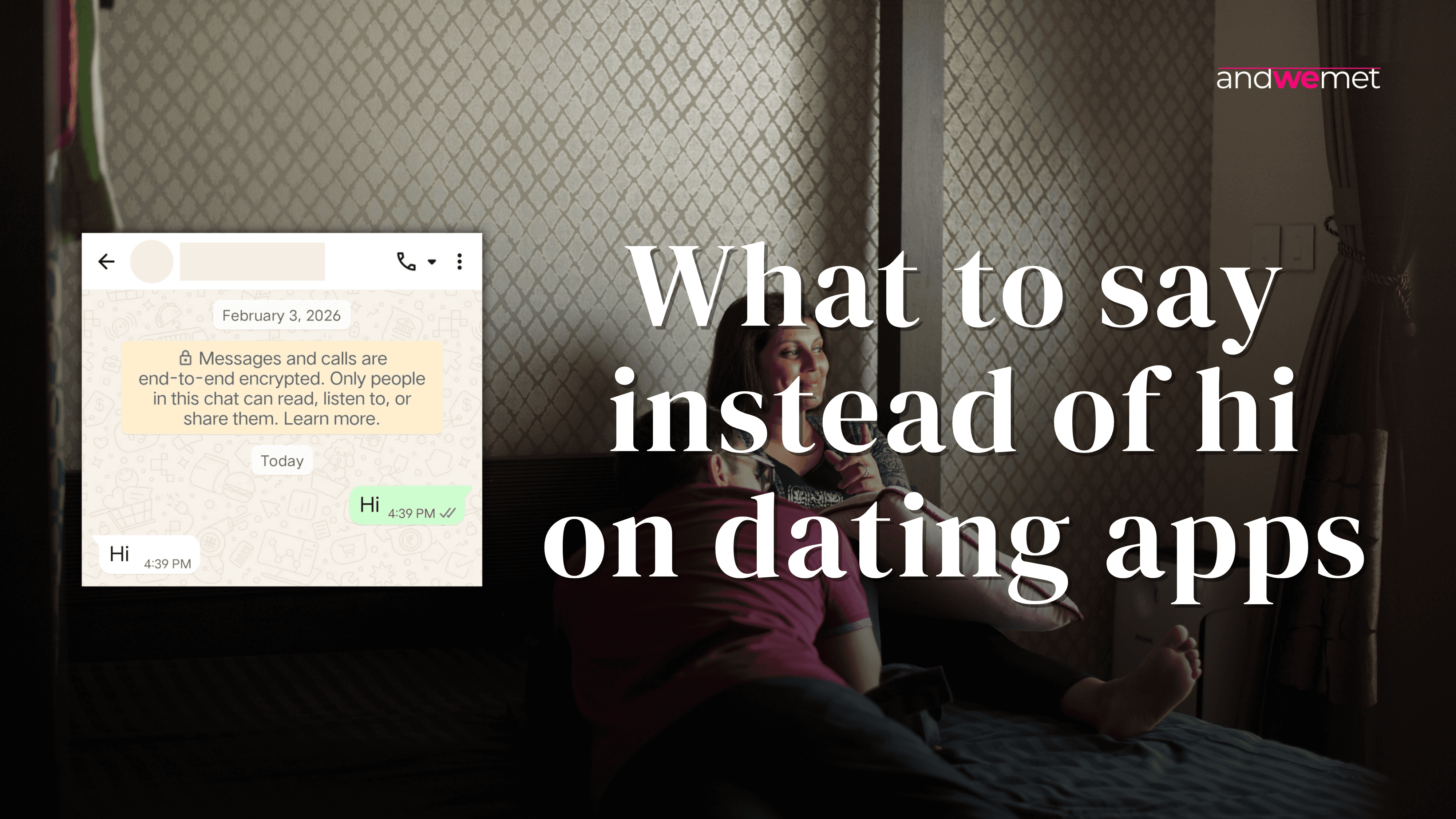 Woman looking at phone showing chat conversation with basic hi message illustrating better conversation starters for dating apps - andwemet tips