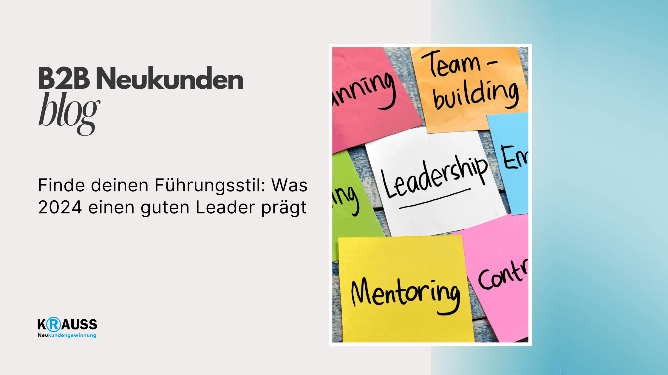 Finde deinen Führungsstil: Was 2024 einen guten Leader prägt