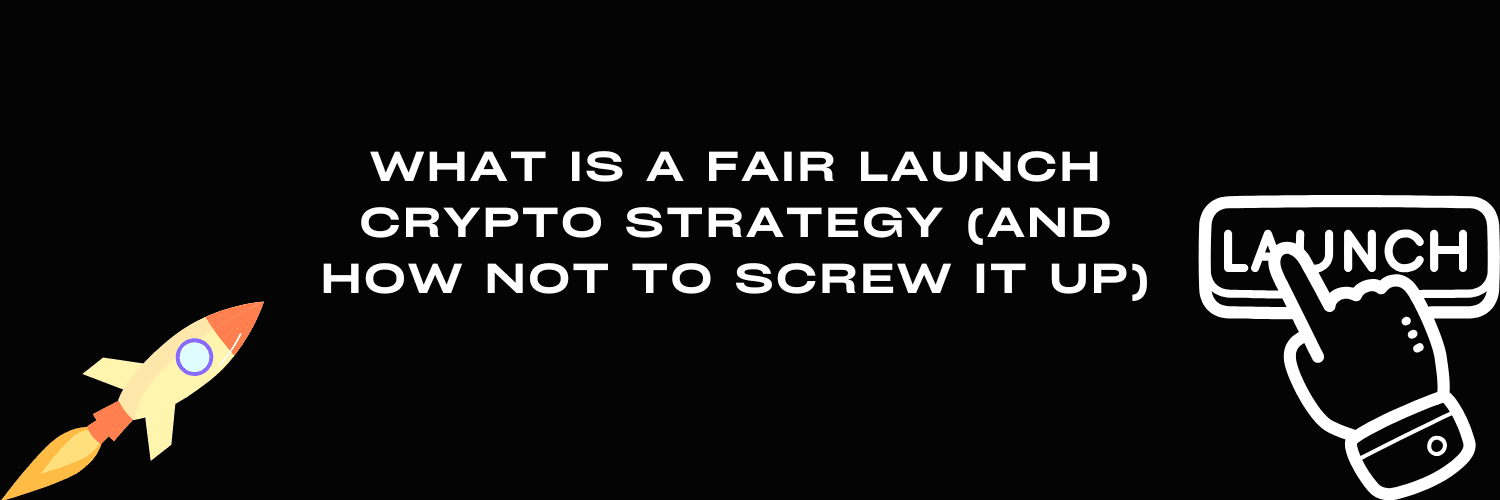 What Is a Fair Launch Crypto Strategy (And How Not to Screw It Up)
