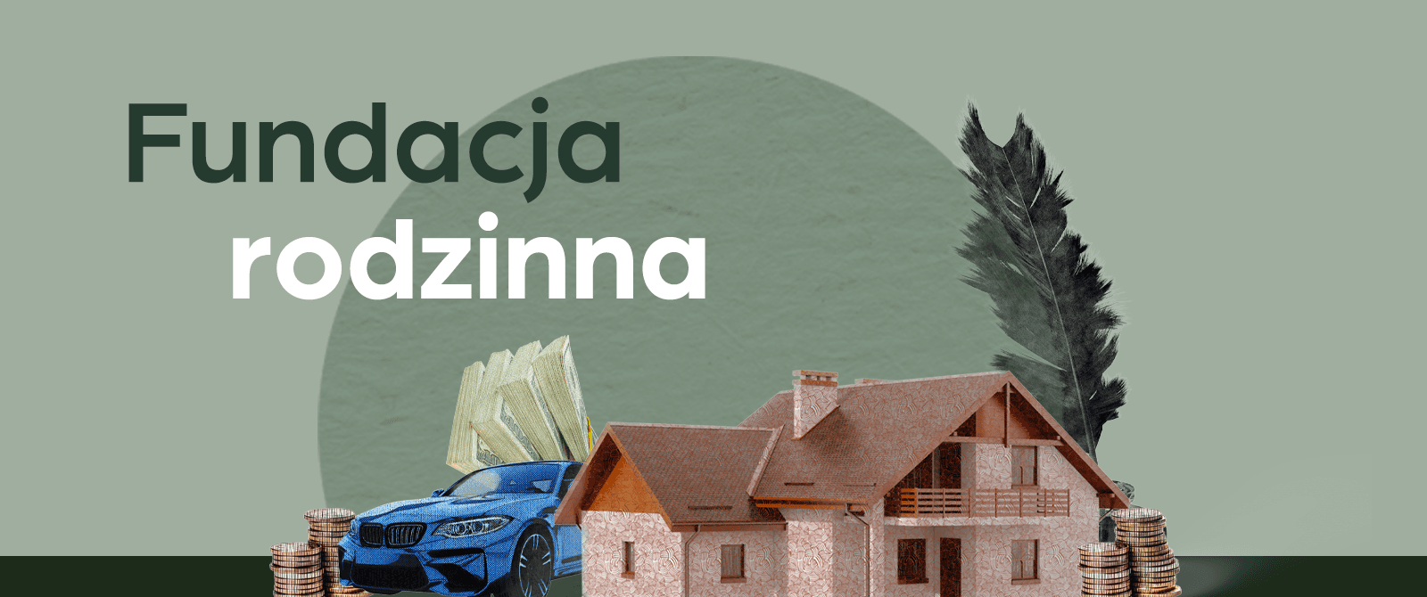 Fundacje rodzinne – nowy instrument zarządzania i dysponowania majątkiem