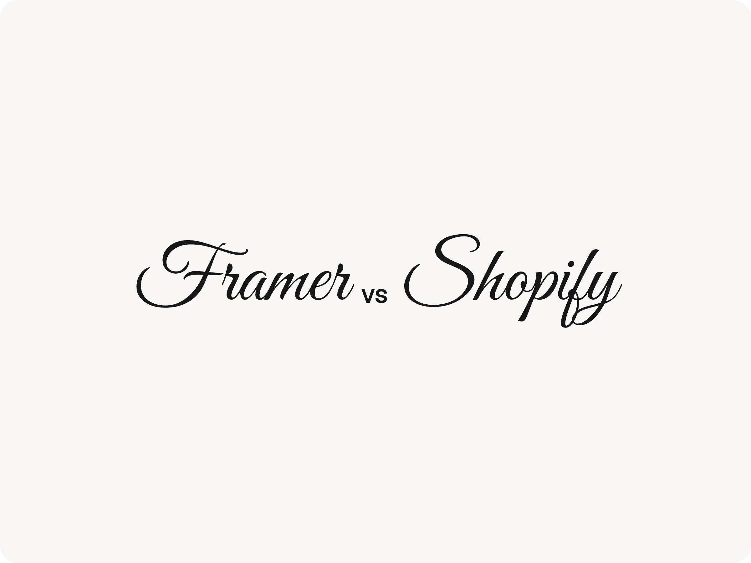 Framer vs Shopify