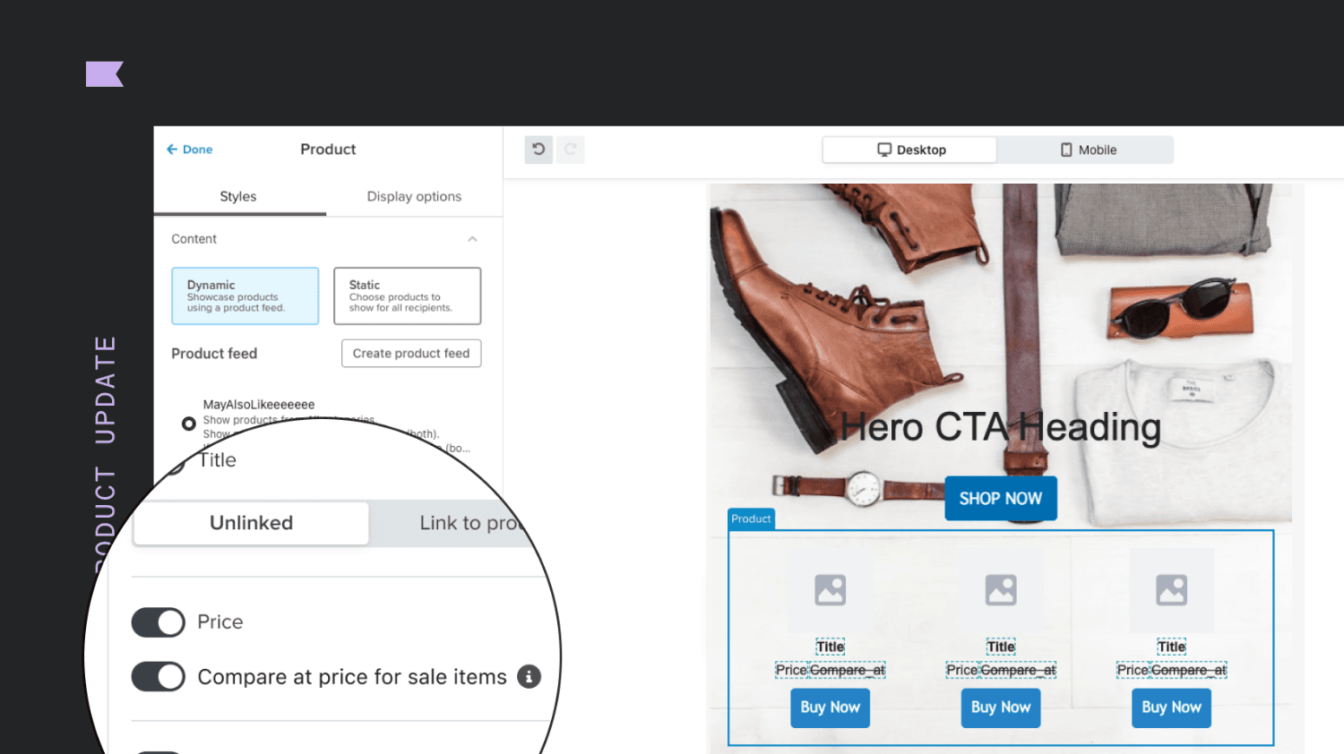 Dynamic Product Feed and Pricing Options in Email Template – A screenshot of an email builder interface showing a product feed setup with dynamic and static product selection options. A magnified section highlights the toggles for enabling product pricing and comparing sale prices. The email preview on the right displays a fashion-themed promotional layout with a "Shop Now" call-to-action.