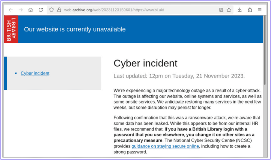 Archivierter Screenshot (web.archive.org, 23. November 2023) der Website der British Library: Ein blaues Banner meldet „Our website is currently unavailable“ über einem Hinweis zu einem Cybervorfall, zuletzt aktualisiert am 21. November 2023, der einen großen Technikausfall durch einen Ransomware-Angriff beschreibt und dazu rät, mehrfach verwendete Passwörter zu ändern.