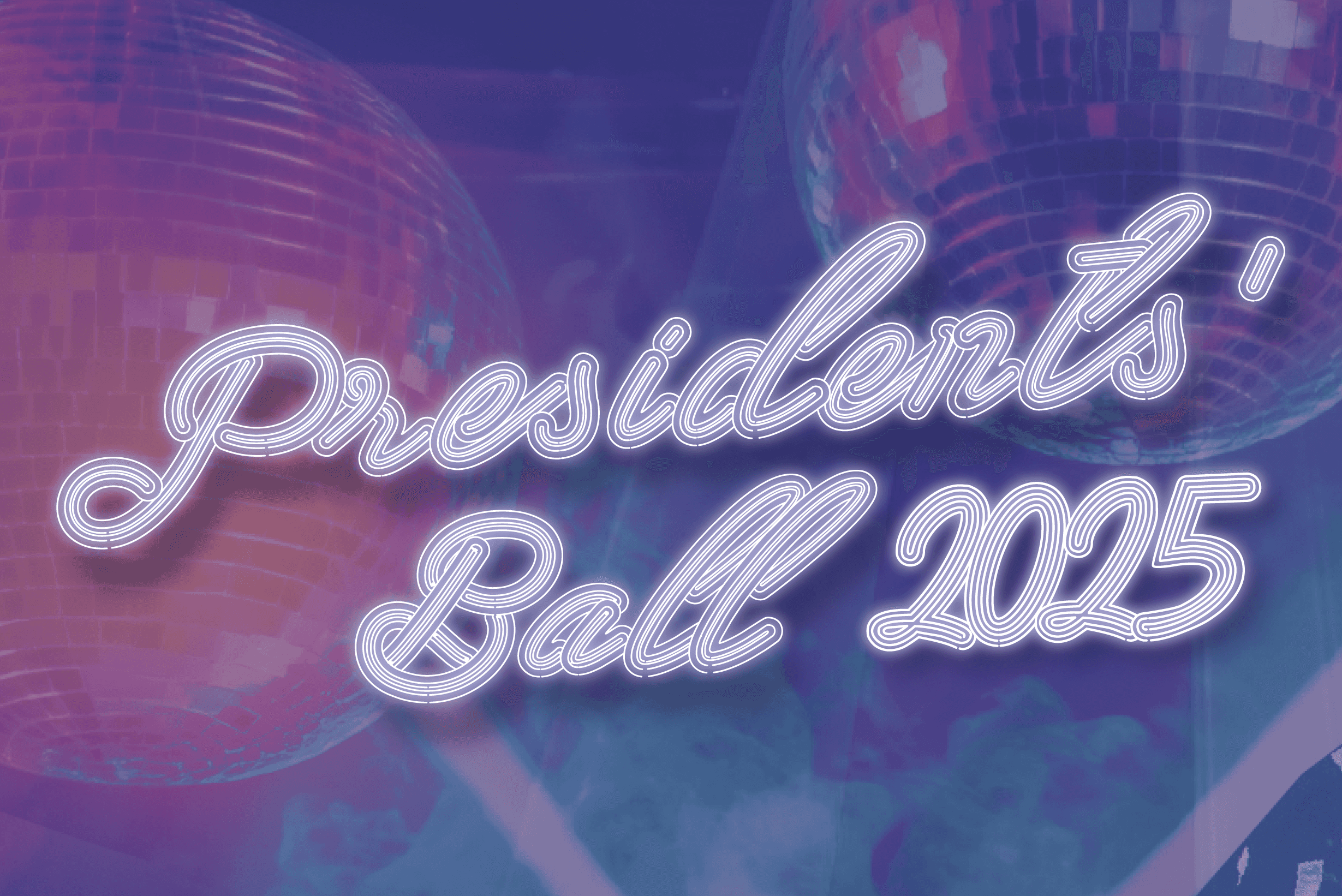 Presidents' Ball 2025 Typography