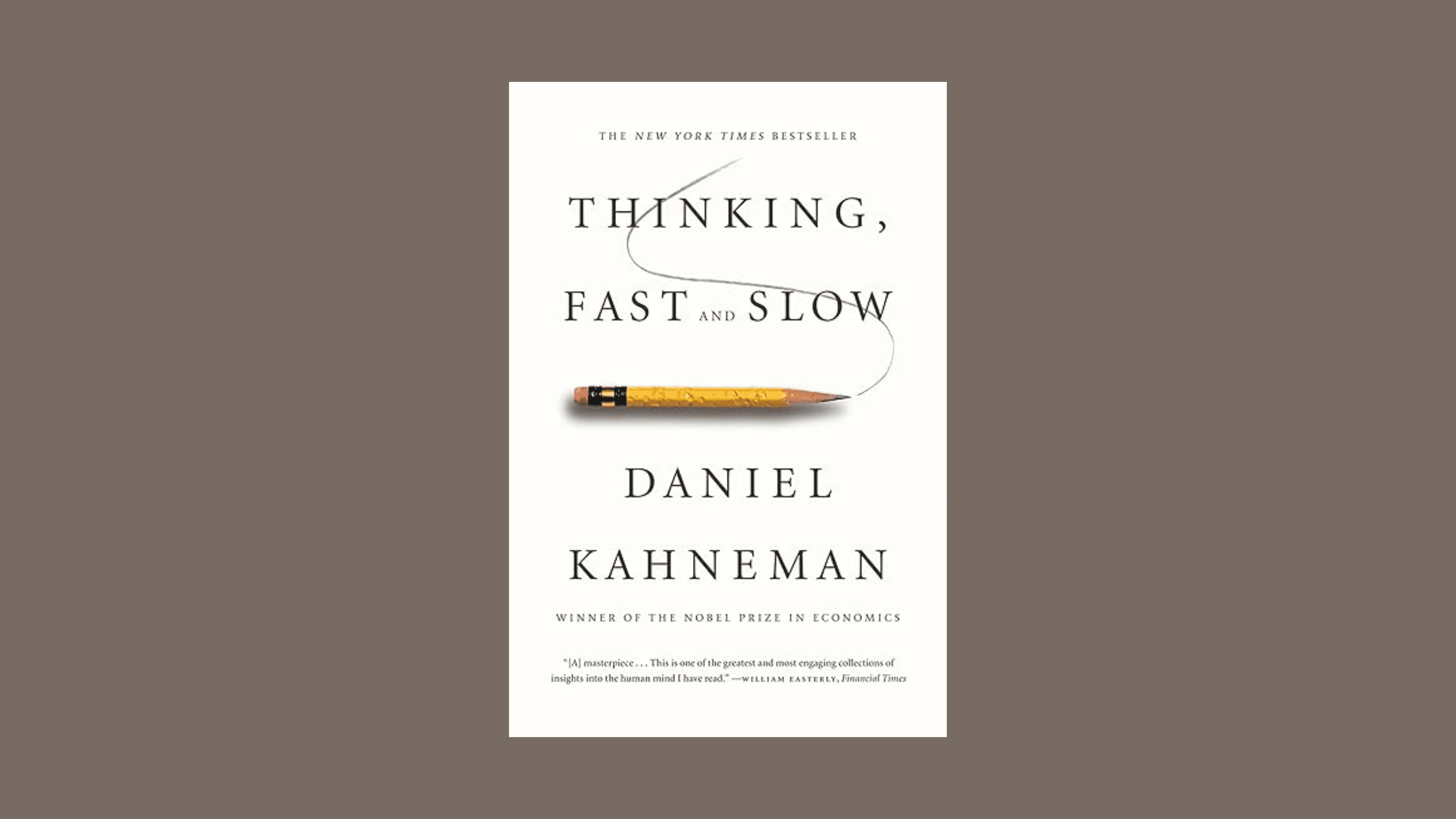 Thinking, Fast and Slow