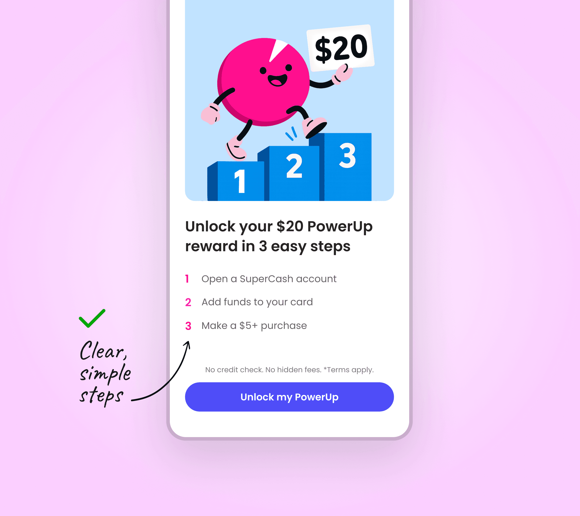 Mobile UI mockup showing Super.com’s PowerUp onboarding screen with a character illustration and 3 simple steps to unlock a $20 reward, used to test user understanding of reward clarity.”
