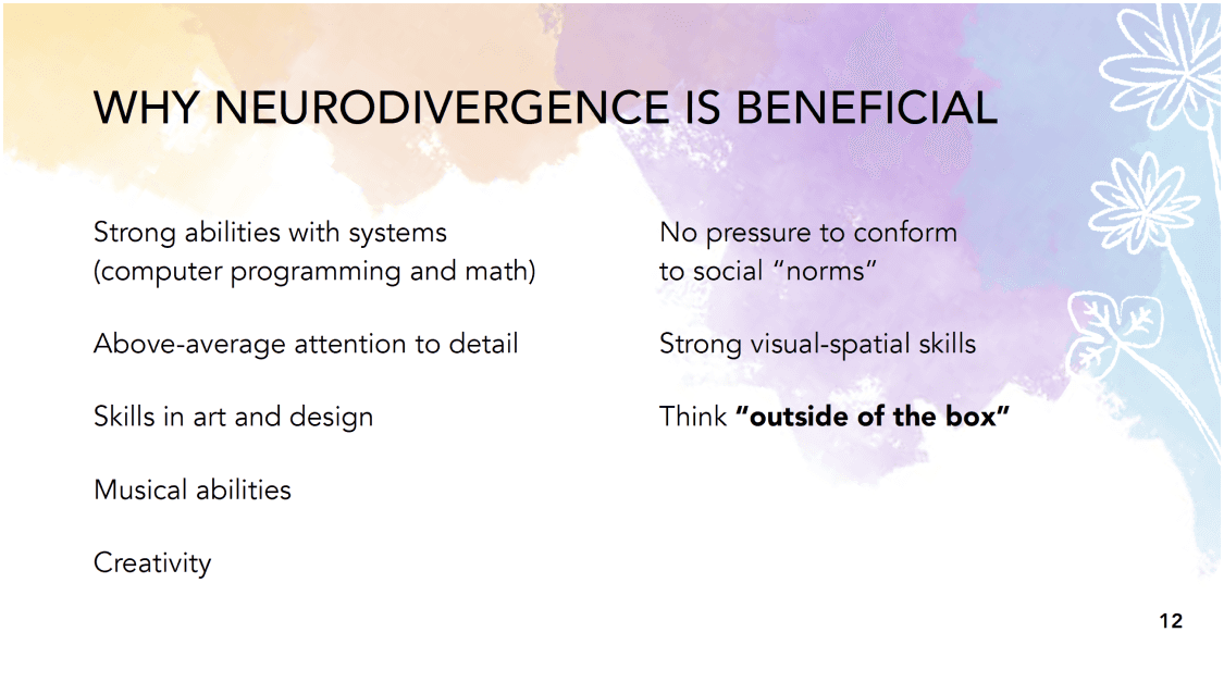 Why neurodivergence is beneficial. We think outside the box.