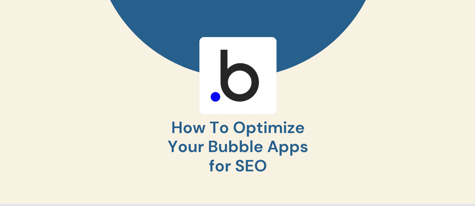 SEO optimized Bubble Apps