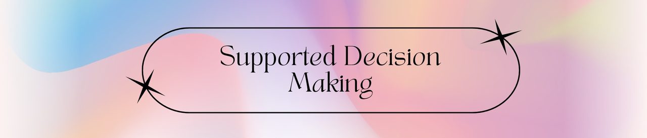 An Introduction to Supported Decision Making module cover
