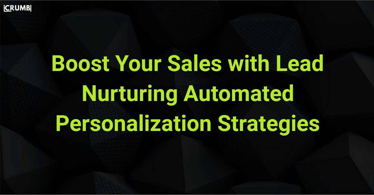 Lead Nurturing Automated Personalization Strategies