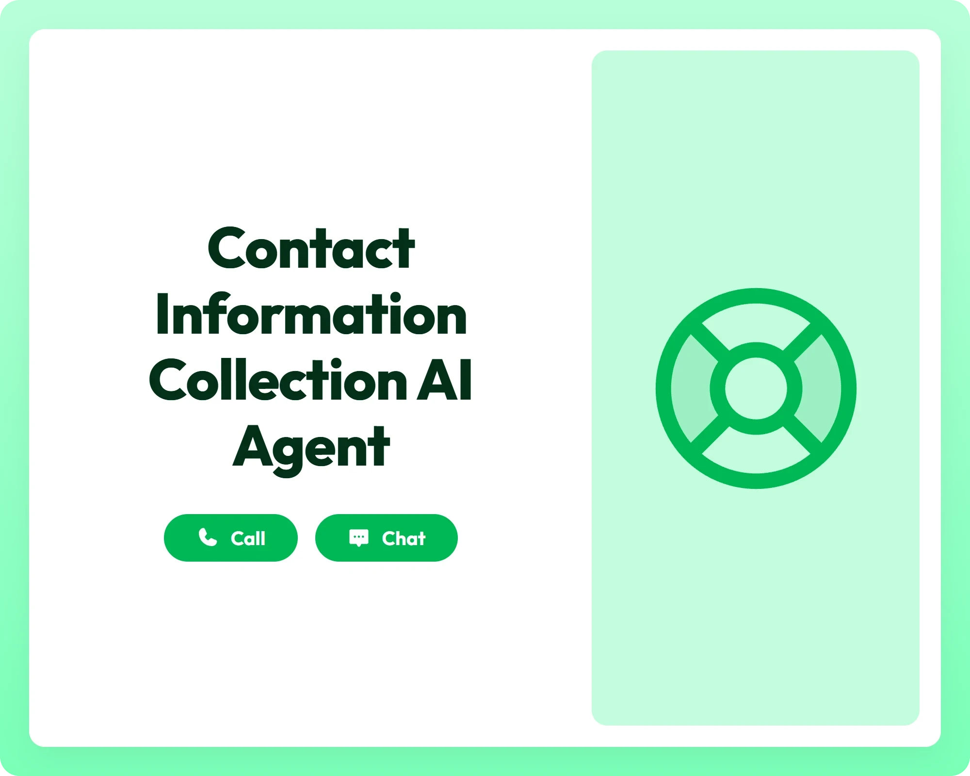 ai customer support agent provides call and chat assistance with a lifebuoy icon for contact information collection