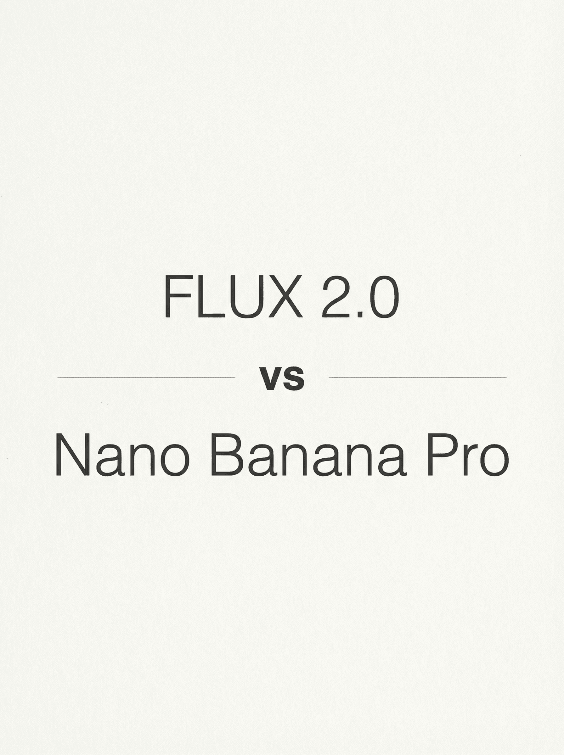 Flux 2.0 vs Nano Banana Pro: A Comprehensive Comparison of Leading AI Image Generation Models