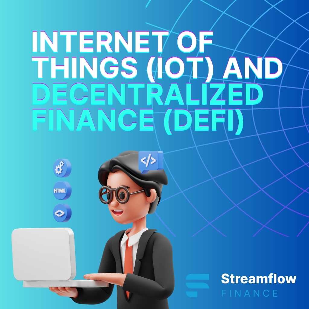 Learn more about the connection between the Internet of Things (IoT) and Decentralized Finance (DeFi)