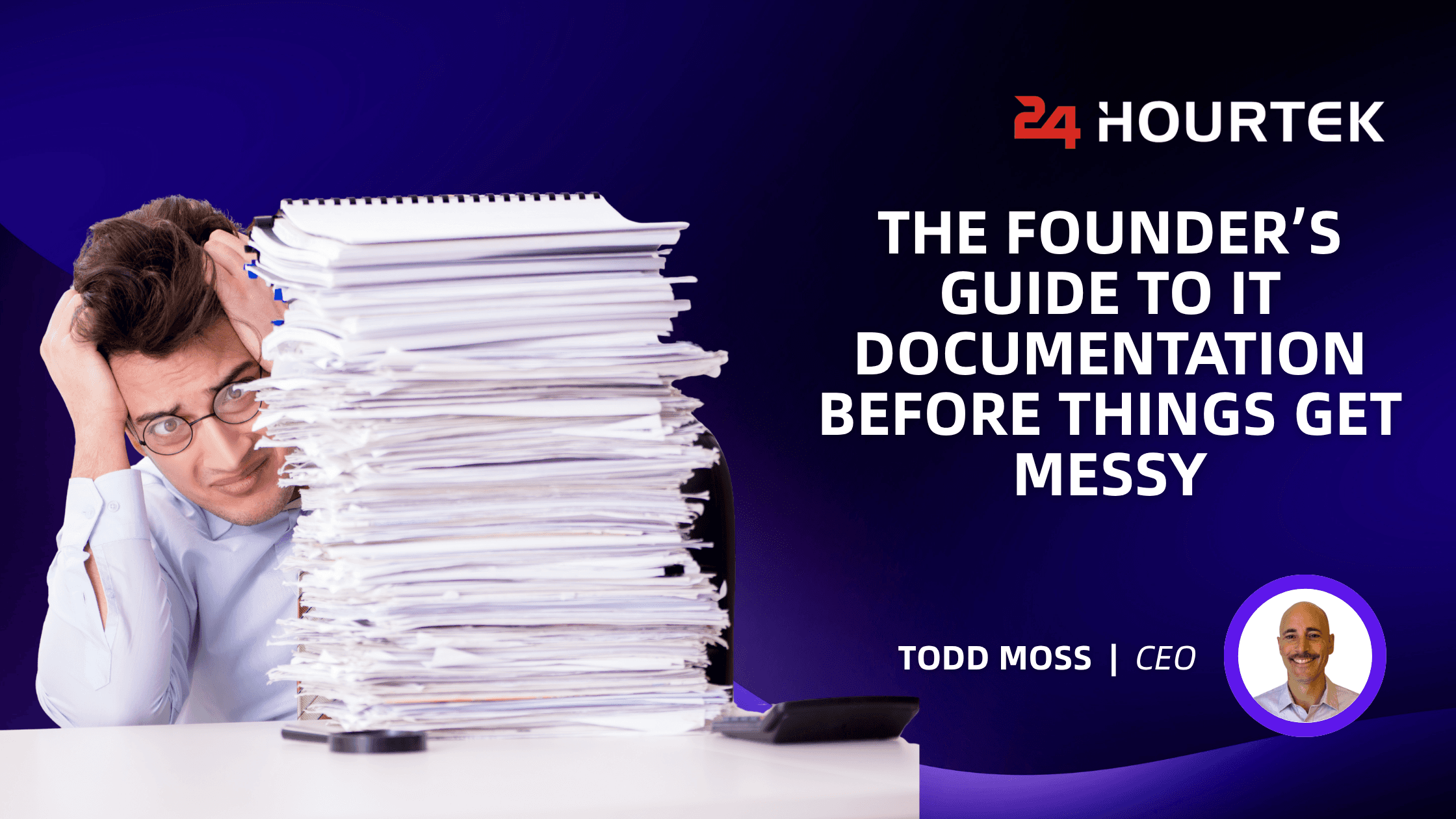The Founder’s Guide To IT Documentation Before Things Get Messy Cover Photo
