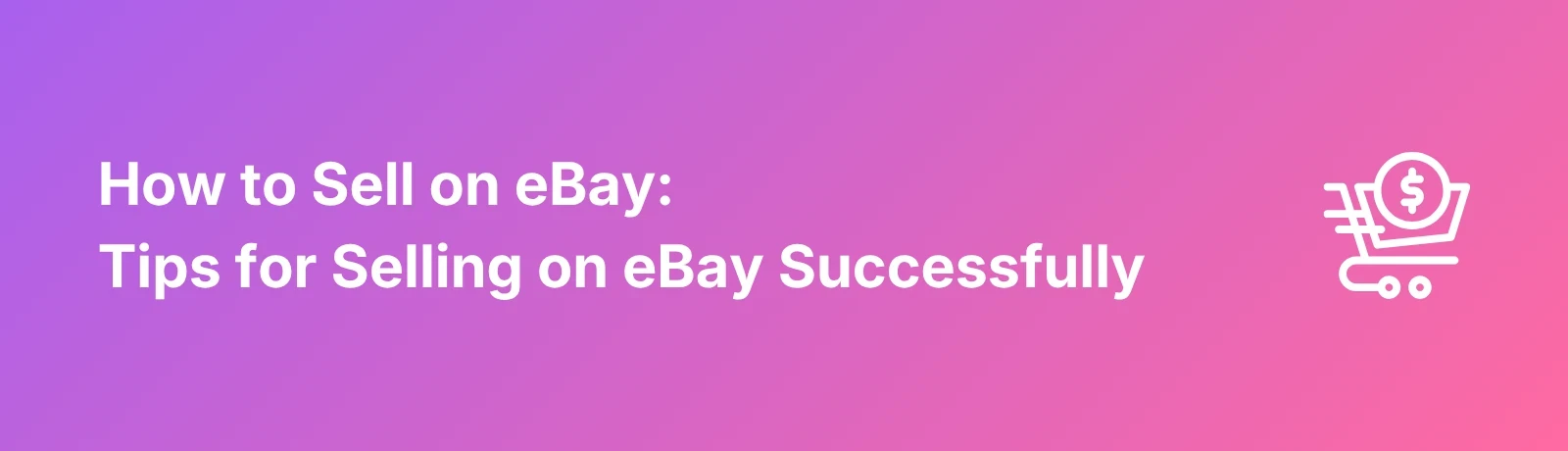 How To Sell On eBay