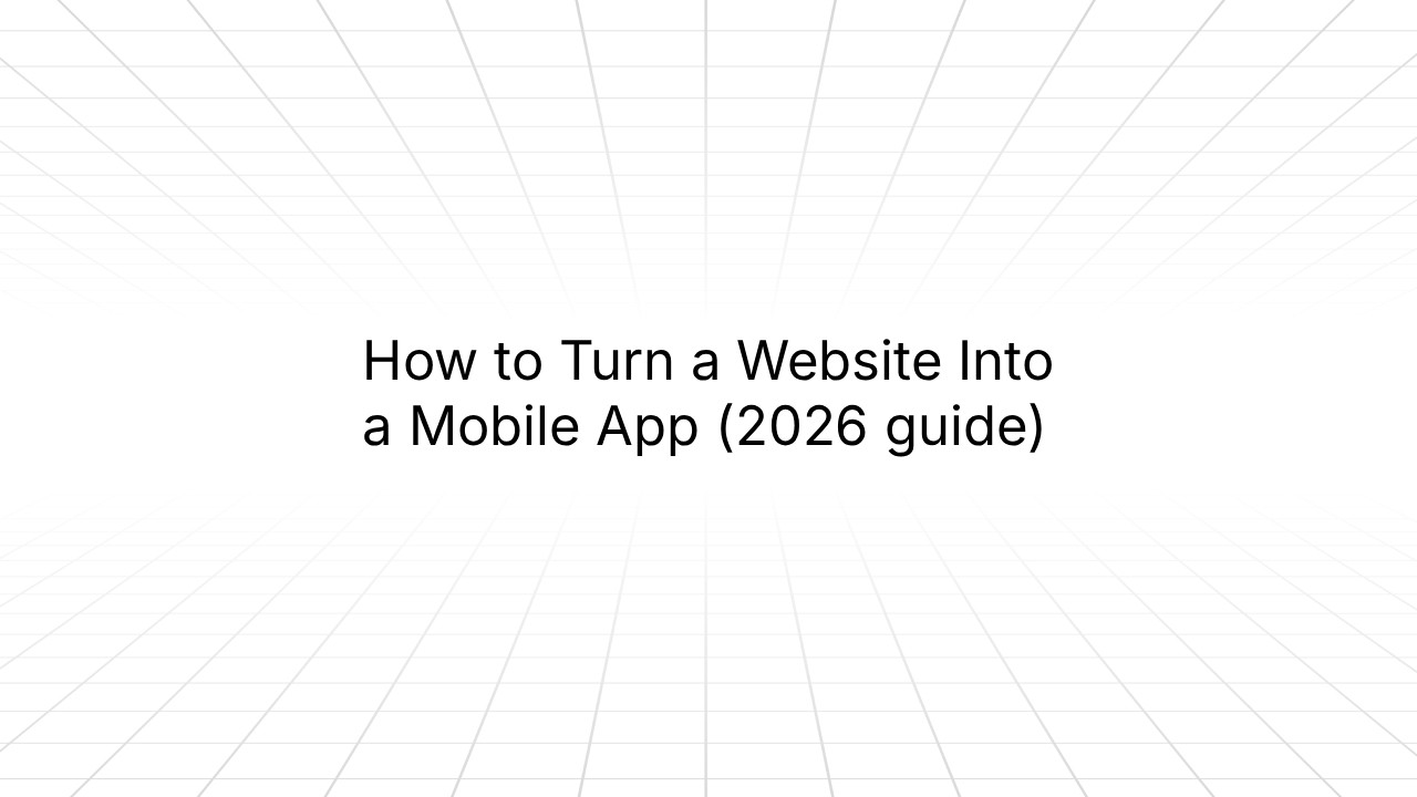 Title slide with a white background and a faint gray perspective grid radiating outward, reading 'How to Turn a Website Into a Mobile App (2026 guide)' in black text.