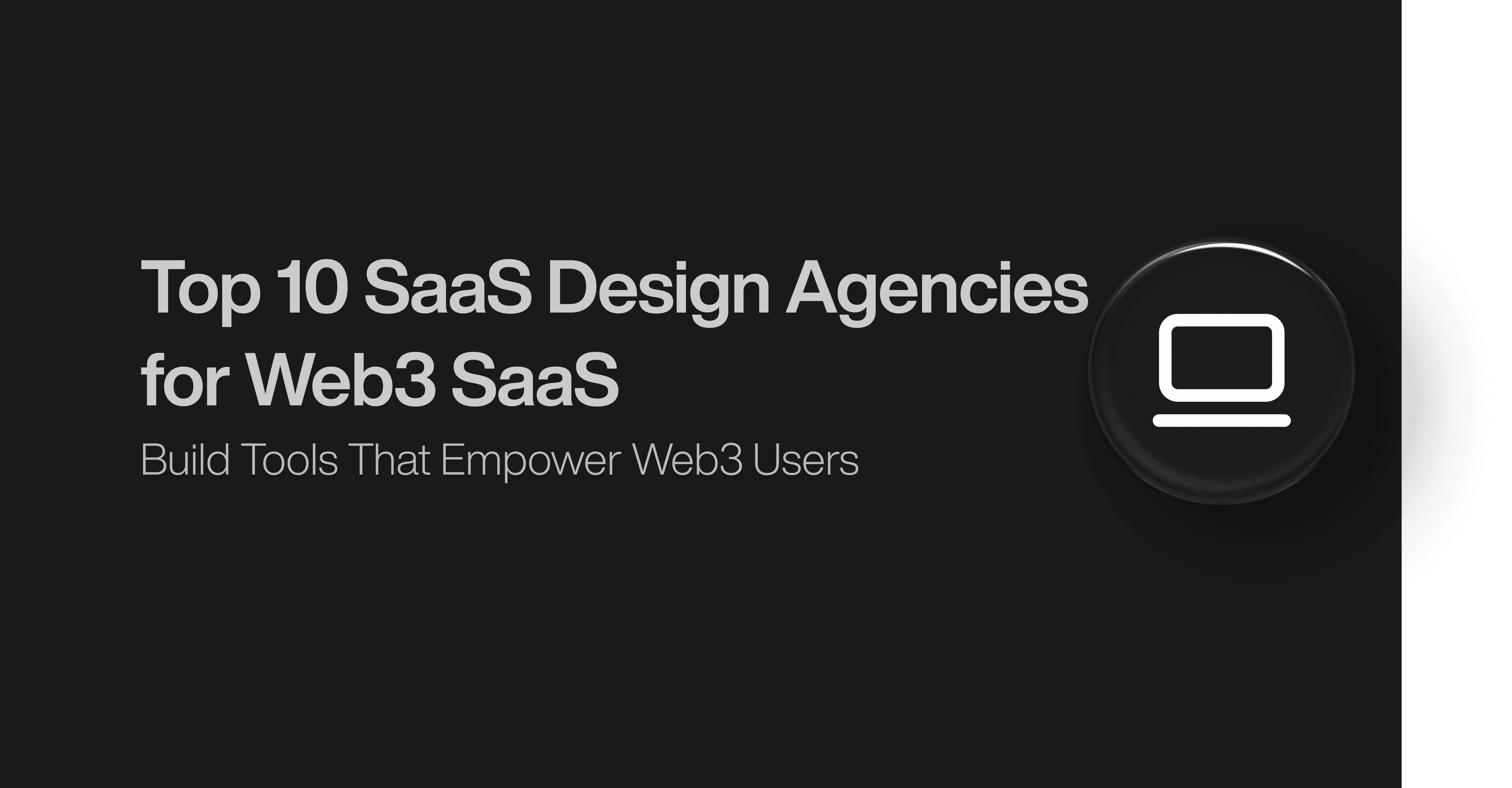 Top 10 SaaS Design Agencies for Web3 SaaS
