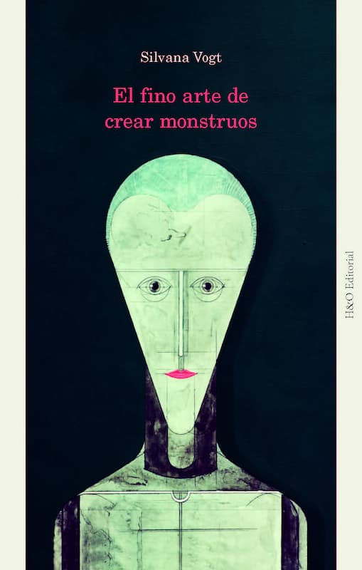 Silvana Vogt著『El fino arte de crear monstruos』の表紙