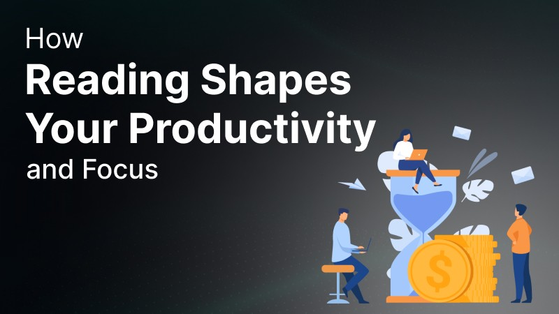 How Reading Shapes Your Productivity