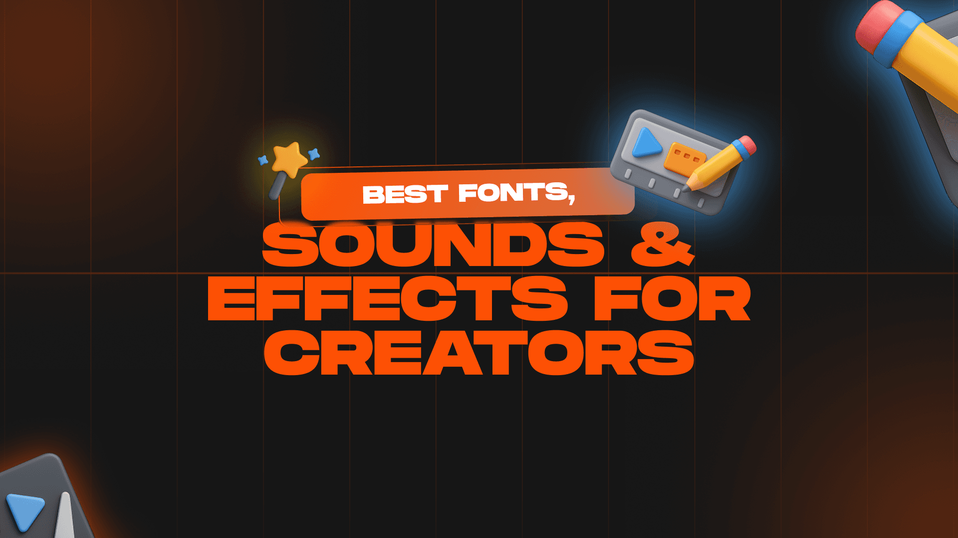 Best Fonts, Sounds, and Effects for Creators