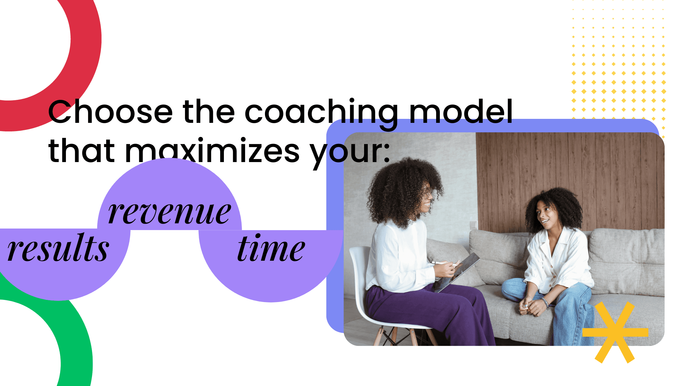 Coach in a one-on-one session, representing how choosing the right coaching model impacts revenue, results, and time leverage.