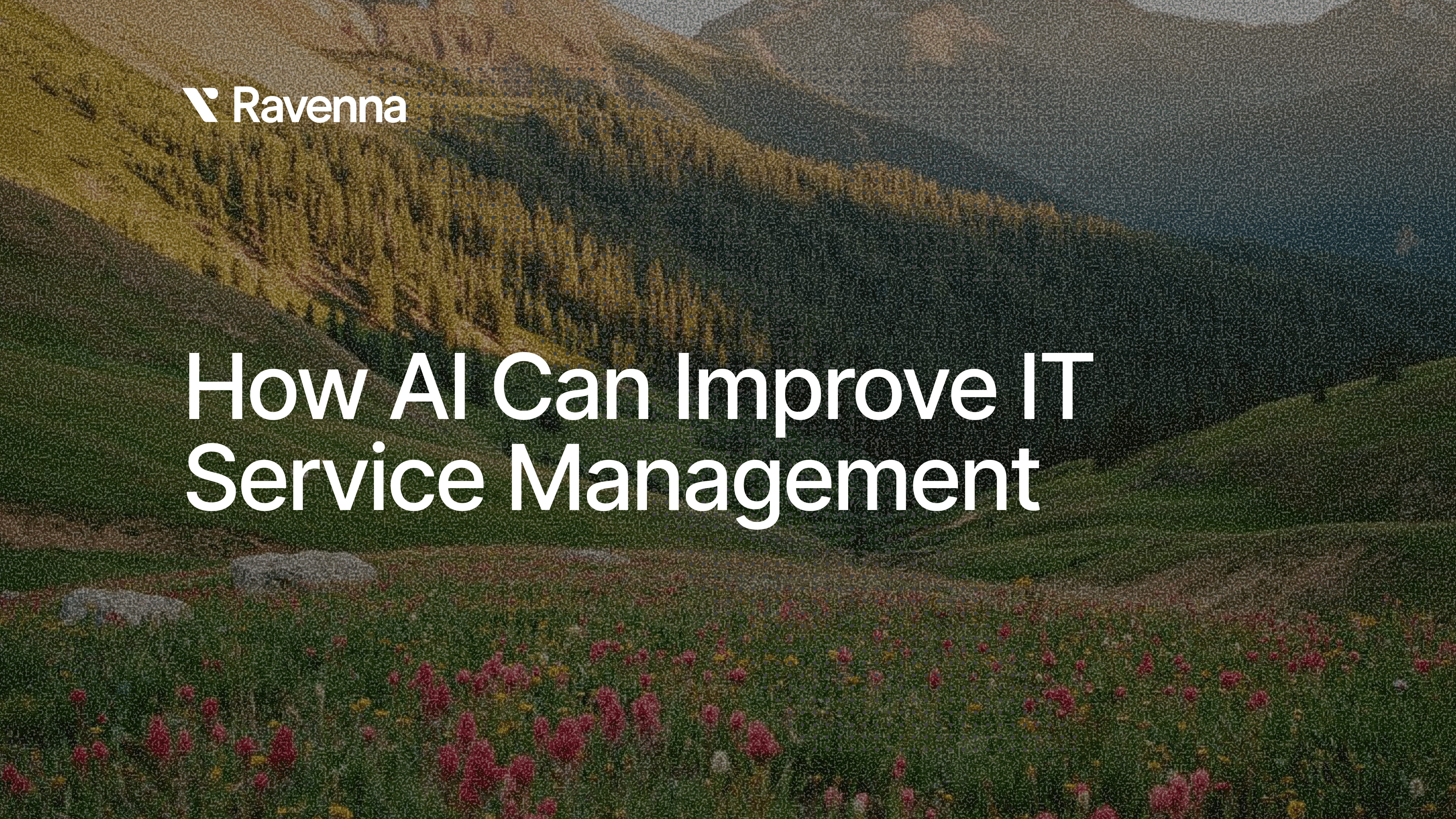 How AI Can Improve IT Service Management - Blog