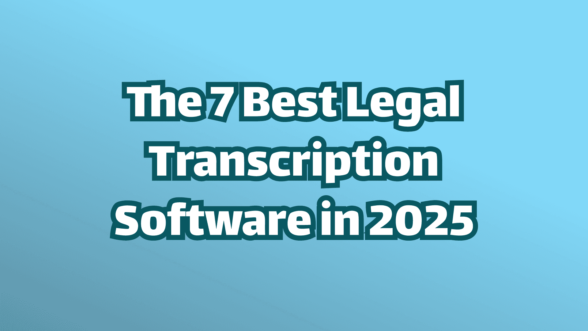 表紙画像、青い背景に白い文字、テキストには「2025年のベスト7法的音声文字変換ソフト」と記載されています。