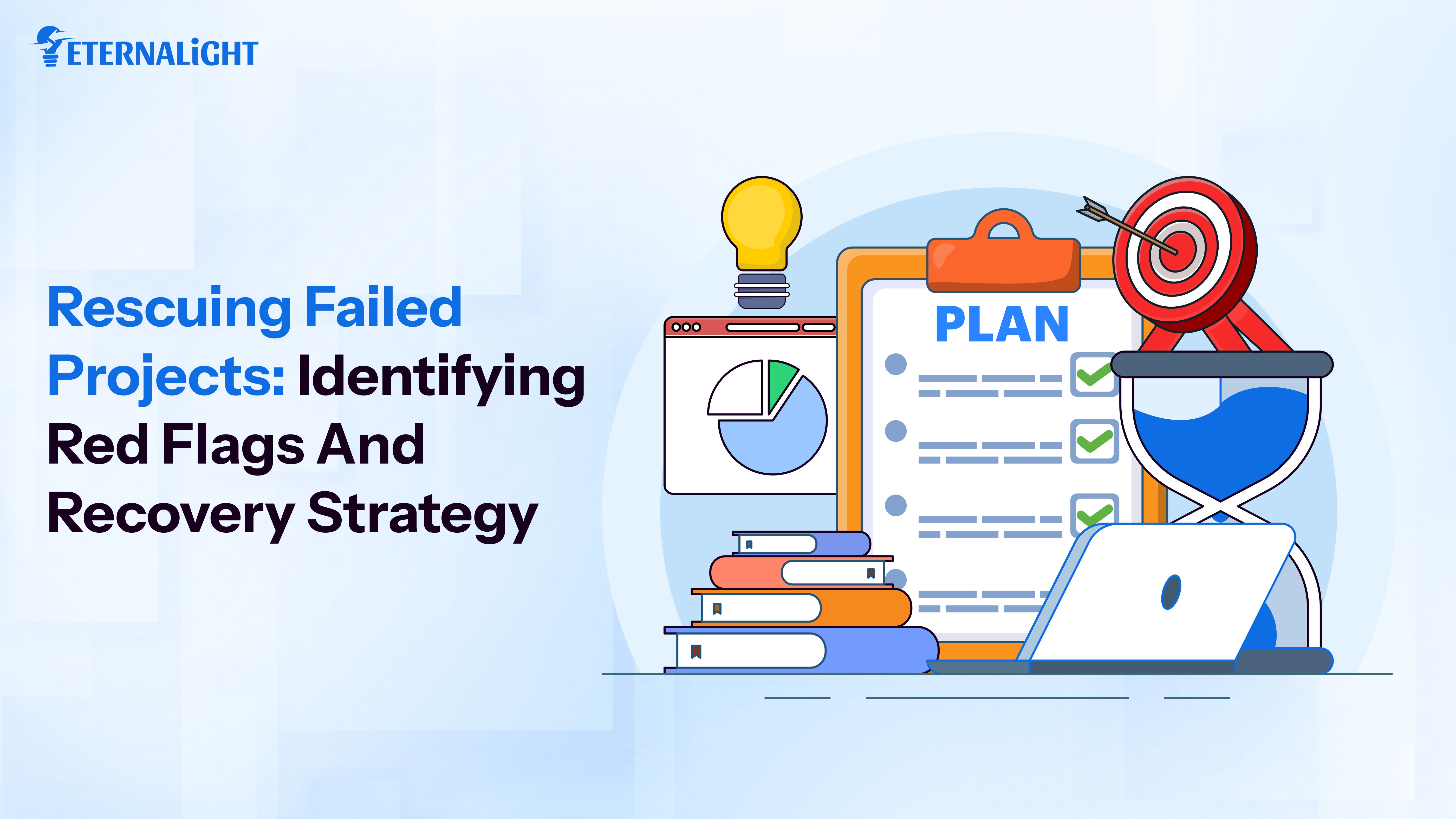 Rescuing Failed Projects Red Flags and Recovery Strategy