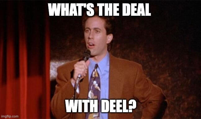 what`s the deal with deel?