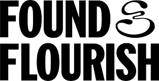 Found & Flourish