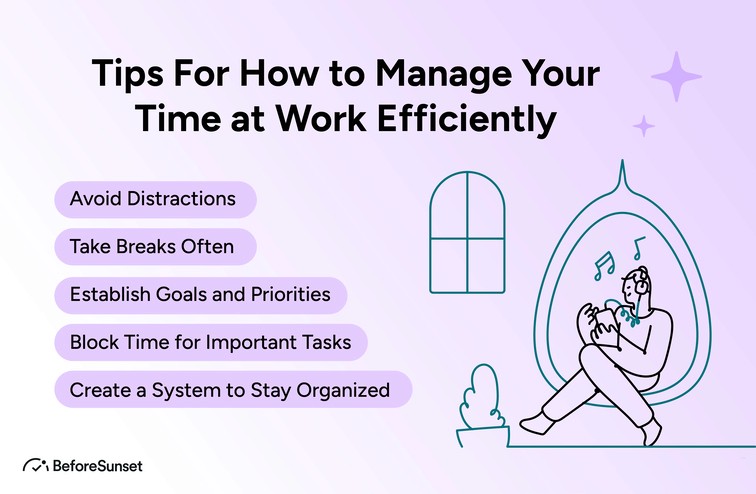 Tips For How to Manage Your Time at Work Efficiently