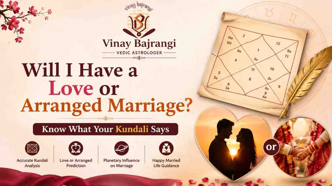 Will I have love or arranged marriage