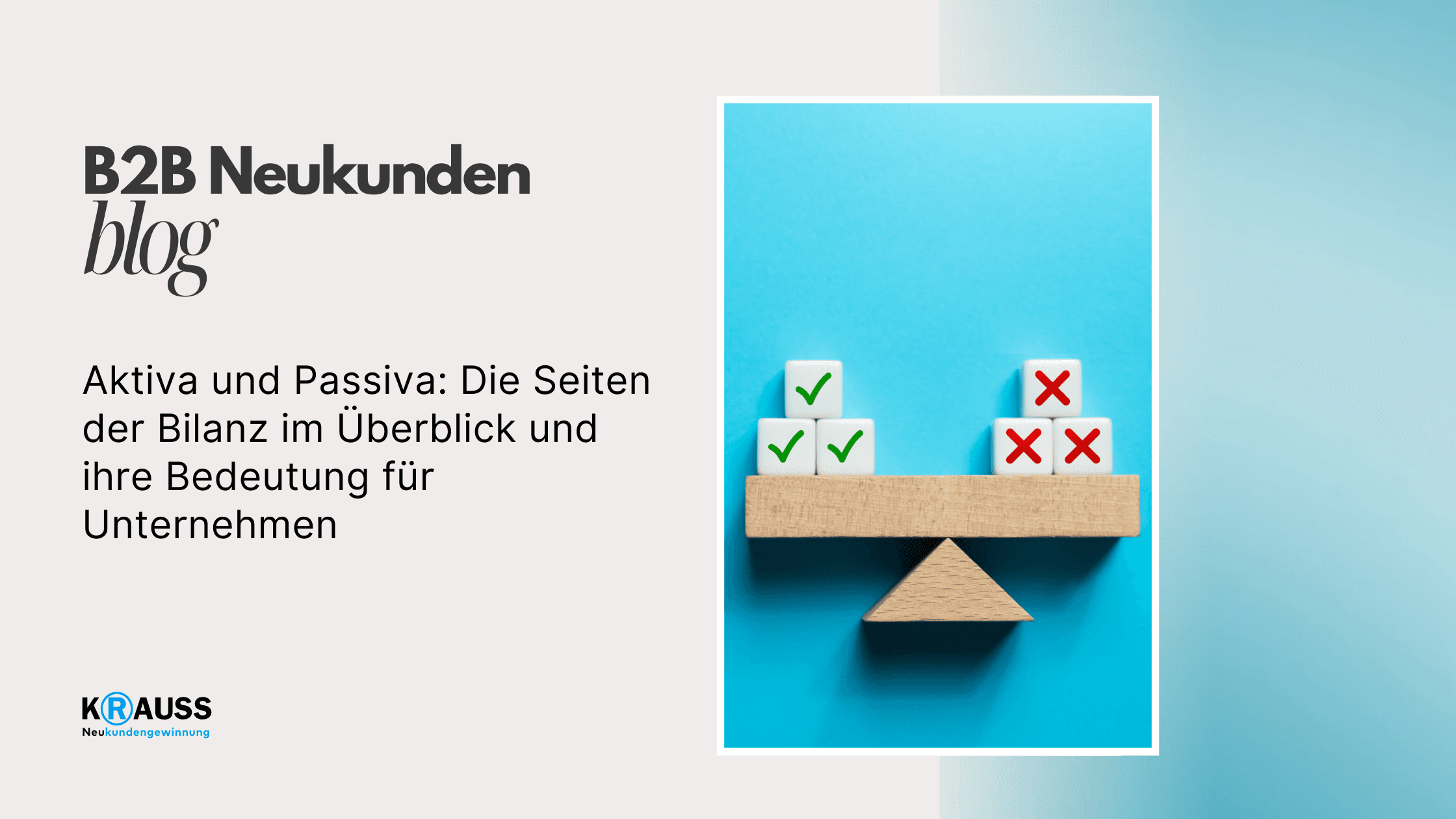 Aktiva und Passiva: Die Seiten der Bilanz im Überblick und ihre Bedeutung für Unternehmen