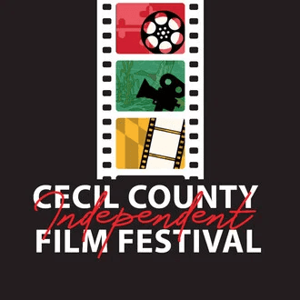 The Cecil County Independent Film Festival