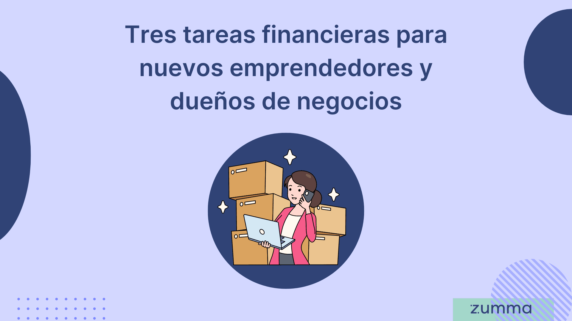 captura-paso-1-tres-tareas-financieras-para-nuevos-emprendedores-y-duenos-de-negocios