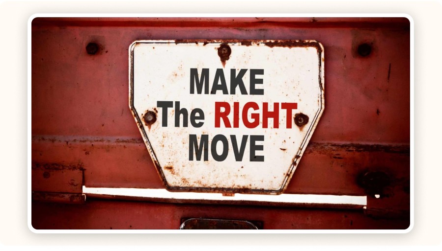 “Make the right move” words