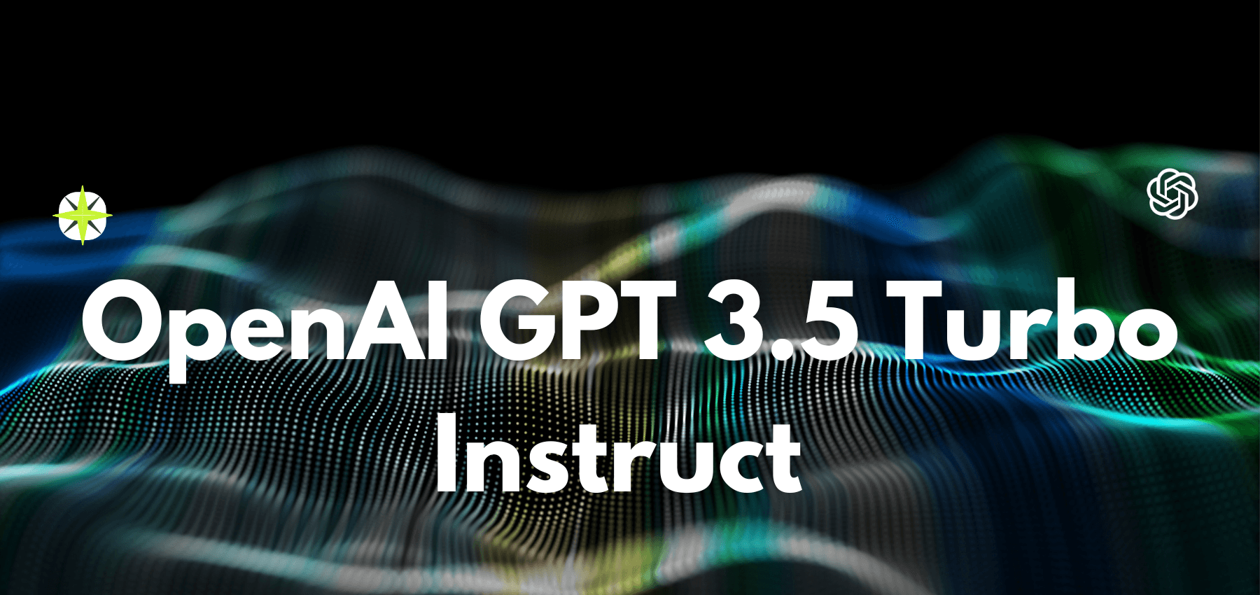 OpenAI GPT-3.5 Turbo Instruct