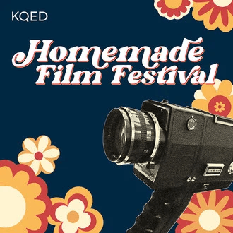 KQED Homemade Film Festival