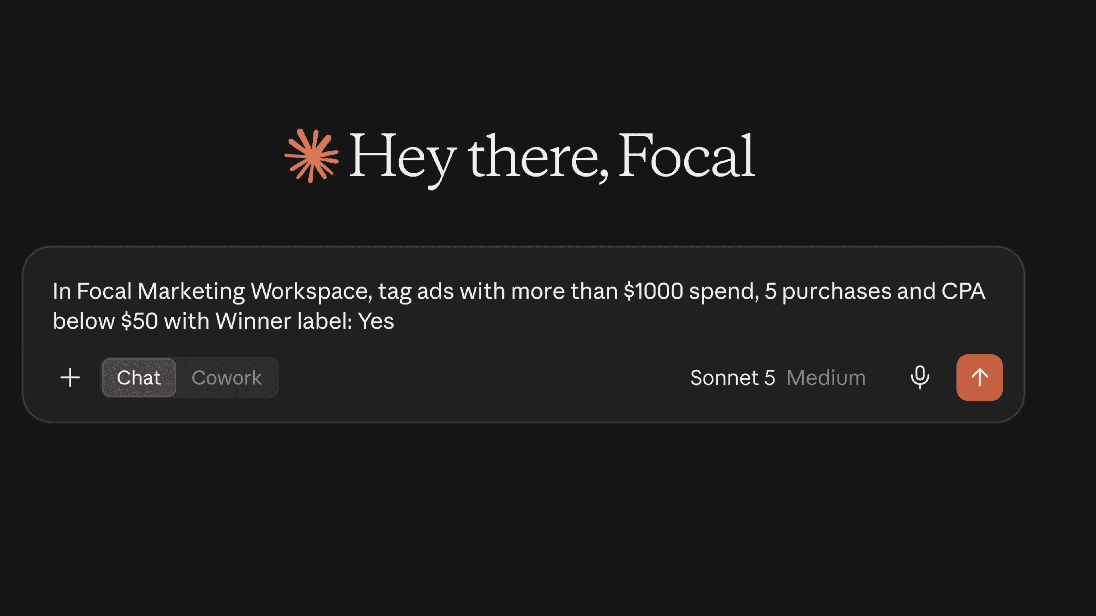 A screenshot of a Claude AI tool chat window with the text "in focal marketing workspace, tag ads with more than $1000 spend, 5 purchases and CPA below $50 with Winner label: yes"