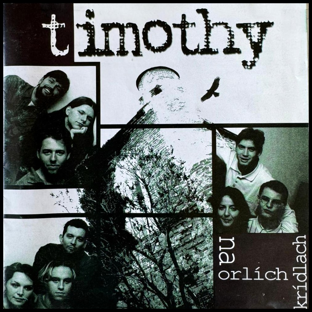 album kapely timothy Prišiel som len tak