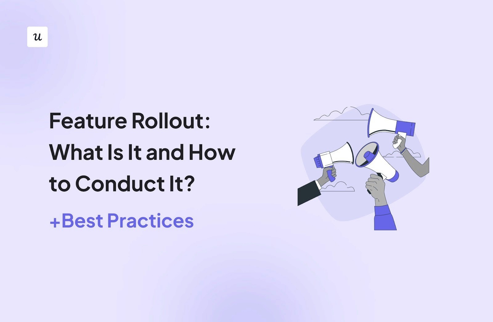 https://blog-static.userpilot.com/blog/wp-content/uploads/2024/03/feature-rollout-what-is-it-and-how-to-conduct-it-best-practices_e17c0f85d46b06a03a6989b003f1fb50_2000.jpg?utm_source=chatgpt.com