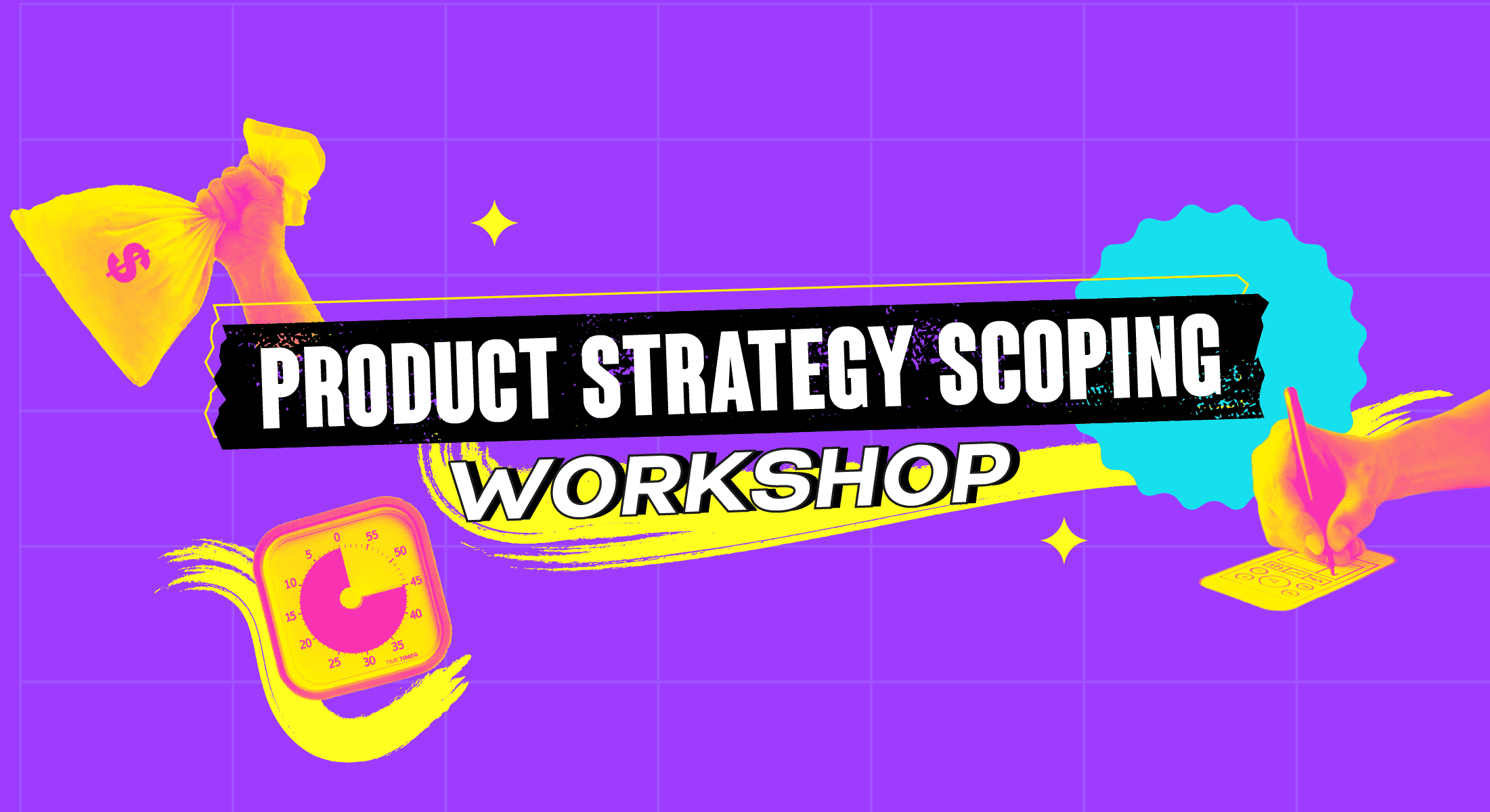 Product Strategy Scoping Workshop banner with hand drawing wireframes, timer, and money bag icons on vibrant purple grid