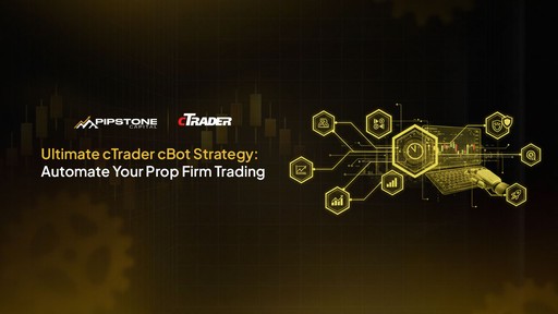Ultimate cTrader cBot Strategy: Automate Your Prop Firm Trading