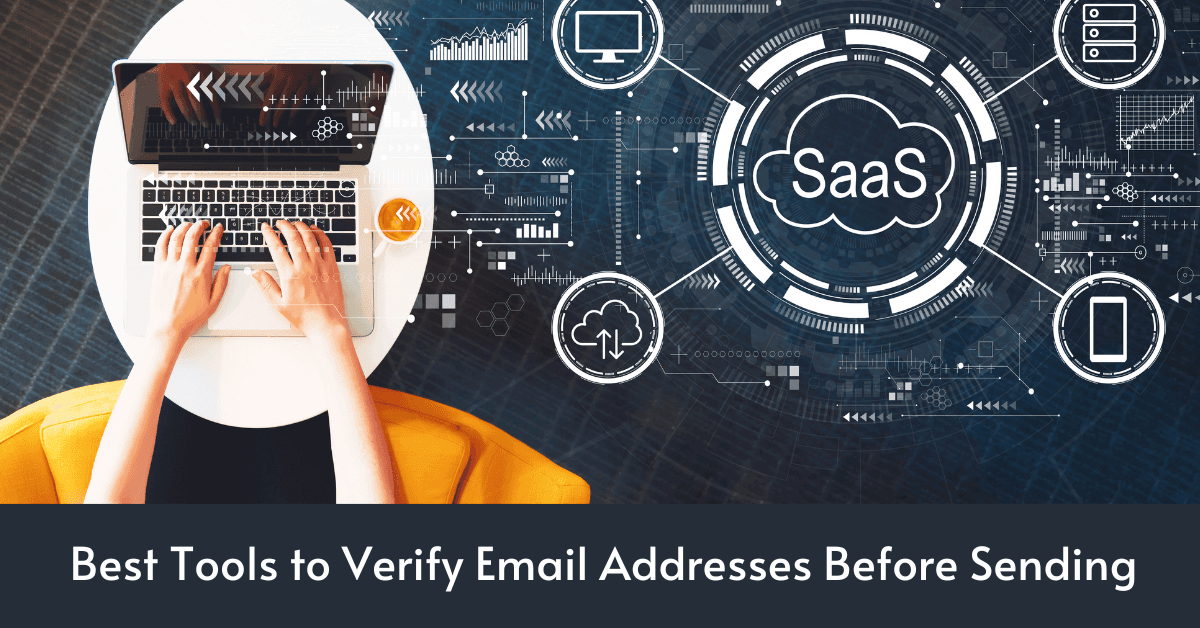 Best Tools to Verify Email Addresses Before Sending